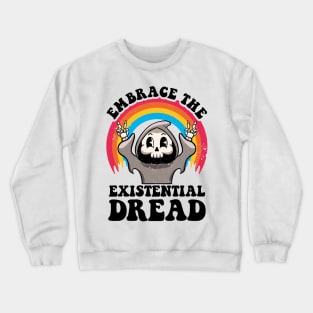 Embrace The Existential Dread Retro Cartoon Nihilism Anxiety Crewneck Sweatshirt